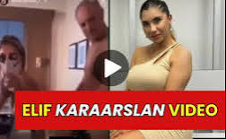 [VIRAL NOW]elif karaarslan video viral || orginal video elif karaarslan || Elif Karaarslan Leaks Video On Social Media X Twitter