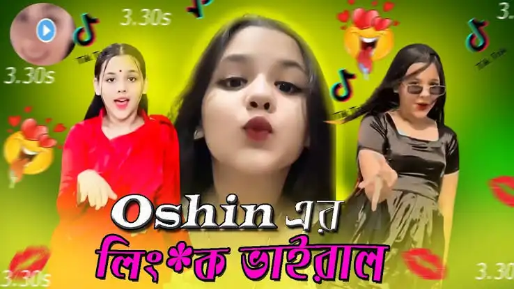 [Bangladeshi Viral]Tiktoker Oshin 3.30 Full Video Original Link , Oshin Viral Link 3.30 Videos Original Download